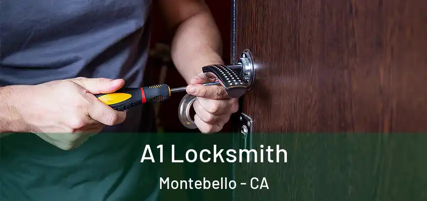  A1 Locksmith Montebello - CA