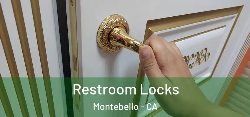  Restroom Locks Montebello - CA